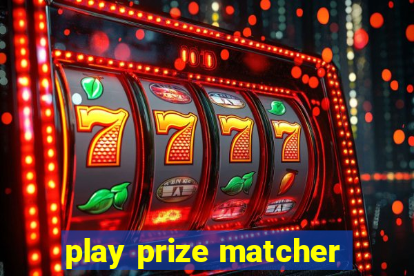 play prize matcher